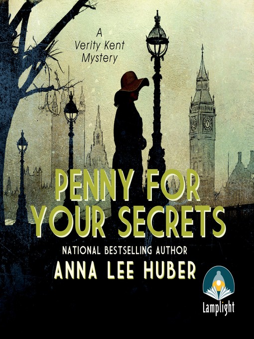 Title details for Penny for Your Secrets by Anna Lee Huber - Available